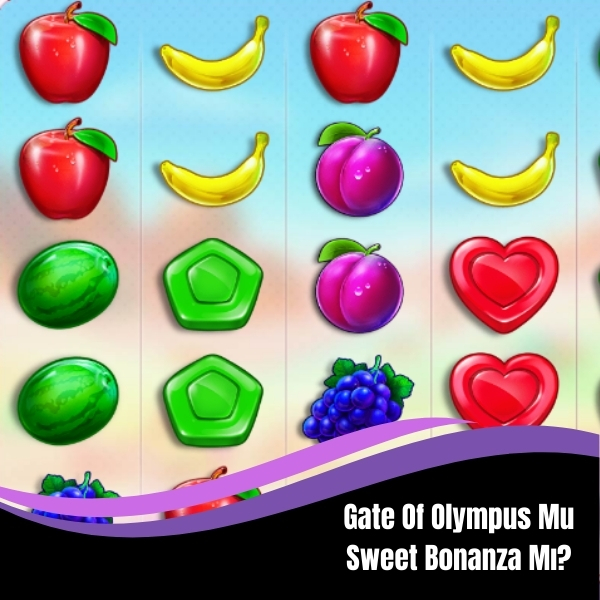 Gate Of Olympus Mu Sweet Bonanza Mı