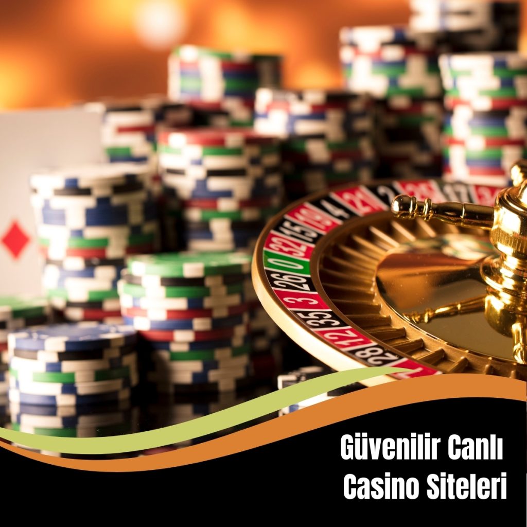 Güvenilir Canlı Casino Siteleri